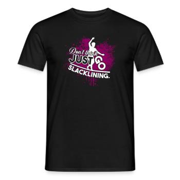 Slacklining Don't Think Just Go Slacklining - Men's T-Shirt - black - Front - AI Model Male 178 light (178cm)
