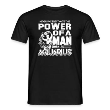 Aquarius Never Underestimate An Aquarius Man - Men's T-Shirt - black - Front - AI Model Male 178 light (178cm)
