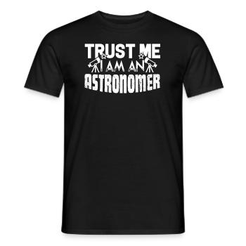 Astronomer Trust Me I Am An Astronomer - Men's T-Shirt - black - Front - AI Model Male 178 light (178cm)