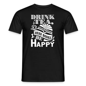 Book Drink Tea Read Books Be Happy - Men's T-Shirt - black - Front - AI Model Male 178 light (178cm)