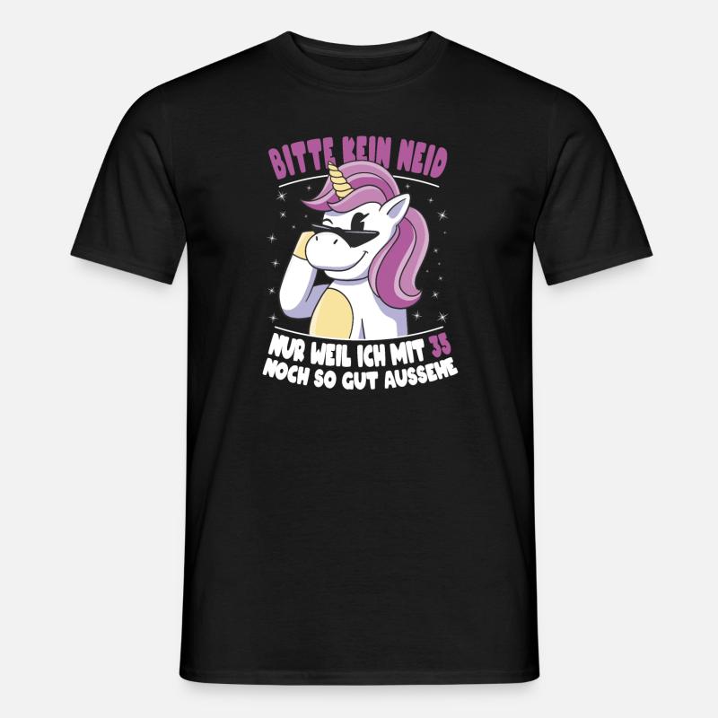 Bitte Kein Neid Weil Ich Mit 35 So Gut Aussehe - Männer T-Shirt - Schwarz
