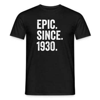 Epic Since 1930 Birth Year Birthday - Men's T-Shirt - black - Front - AI Model Male 178 light (178cm)