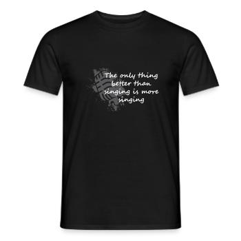 More Singing Singers Gift - Men's T-Shirt - black - Front - AI Model Male 178 light (178cm)