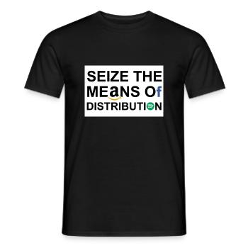 Seize the means of distribution - Men's T-Shirt - black - Front - AI Model Male 178 light (178cm)