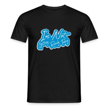 not getting ready today - Männer T-Shirt - Schwarz - Vorne - AI Model Male 178 light (178cm)