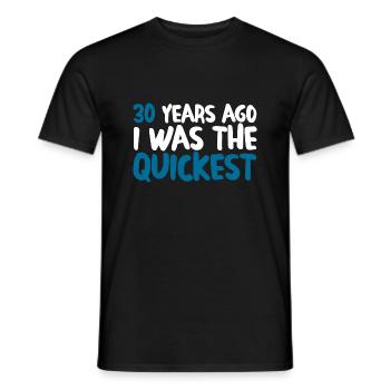 30 Years Ago, I Was The Quickest 3 - Männer T-Shirt - Schwarz - Vorne - AI Model Male 178 light (178cm)