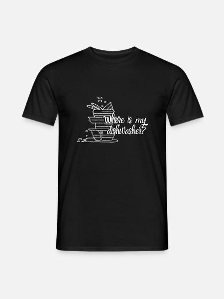 Where's my dishwasher? - Men's T-Shirt - black