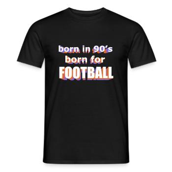 born in 90s born for football - Men's T-Shirt - black - Front - AI Model Male 178 light (178cm)