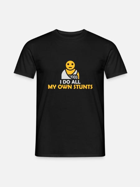 all my own stunts - Men's T-Shirt - black
