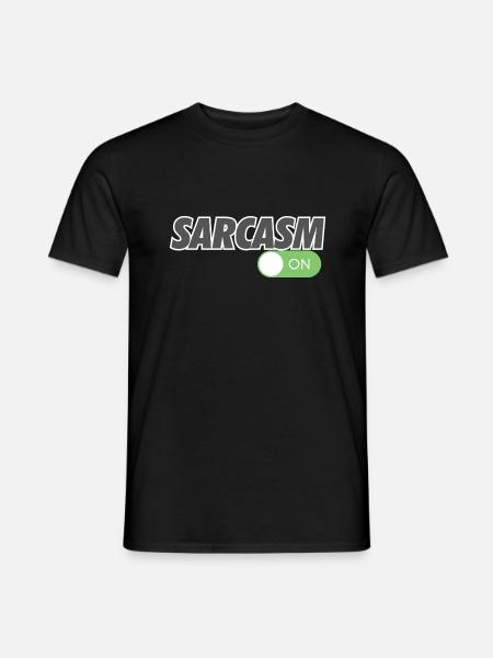 SARCASM ON - Men's T-Shirt - black