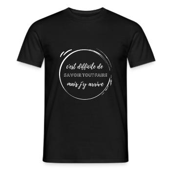 C'est difficile de savoir tout faire ! - T-shirt homme - noir - Devant - AI Model Male 178 light (178cm)