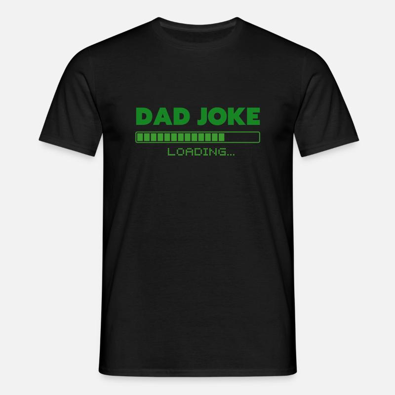 Dad Joke Loading - Men's T-Shirt - black