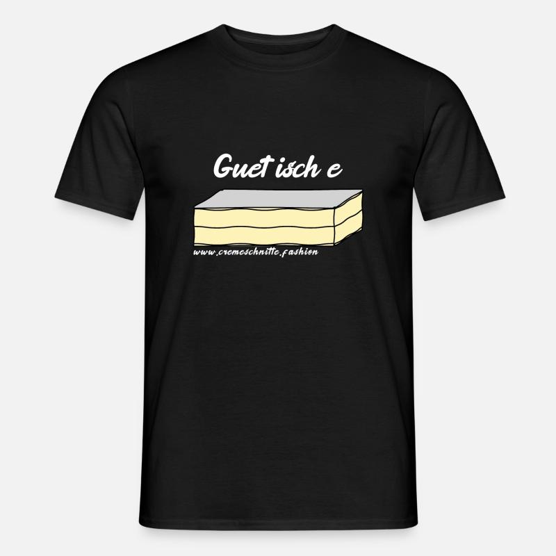 Guet isch e Cremeschnitte - Männer T-Shirt - Schwarz