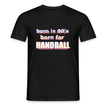 born in 90s born for HANDBALL - Men's T-Shirt - black - Front - AI Model Male 178 light (178cm)