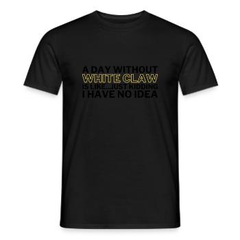 White Claw Funny A Day Without White Claw - Männer T-Shirt - Schwarz - Vorne - AI Model Male 178 light (178cm)