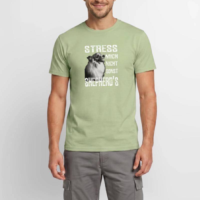 Stress mich nicht sonst Sheperds Aussie Sheperd Männer T-Shirt