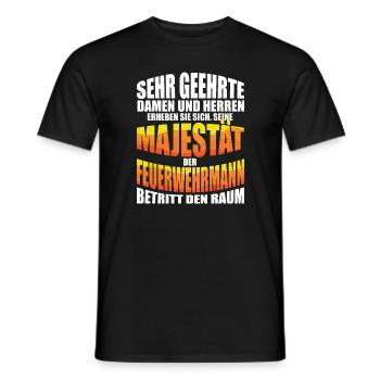 Feuerwehr Spruch Damen Herren Majestät Raum Feuer - Männer T-Shirt - Schwarz - Vorne - AI Model Male 178 light (178cm)