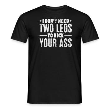 Je n’ai pas besoin de 2 jambes pour te botter le cul | Optimiste - T-shirt homme - noir - Devant - AI Model Male 178 light (178cm)