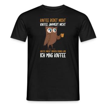 Kaffee redet nicht Kaffee jammert nicht Kaffee - Männer T-Shirt - Schwarz - Vorne - AI Model Male 178 light (178cm)