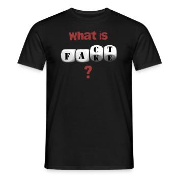 What is fact or fake? - Männer T-Shirt - Schwarz - Vorne - AI Model Male 178 light (178cm)