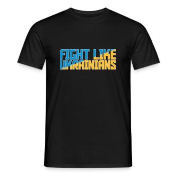 fight like ukrainians quote - Men's T-Shirt - black - Front - AI Model Male 178 light (178cm)