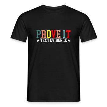 Prove It, Text Evidence 28 - Men's T-Shirt - black - Front - AI Model Male 178 light (178cm)