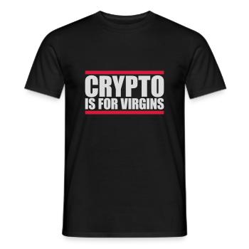 crypto is for virgins - Männer T-Shirt - Schwarz - Vorne - AI Model Male 178 light (178cm)