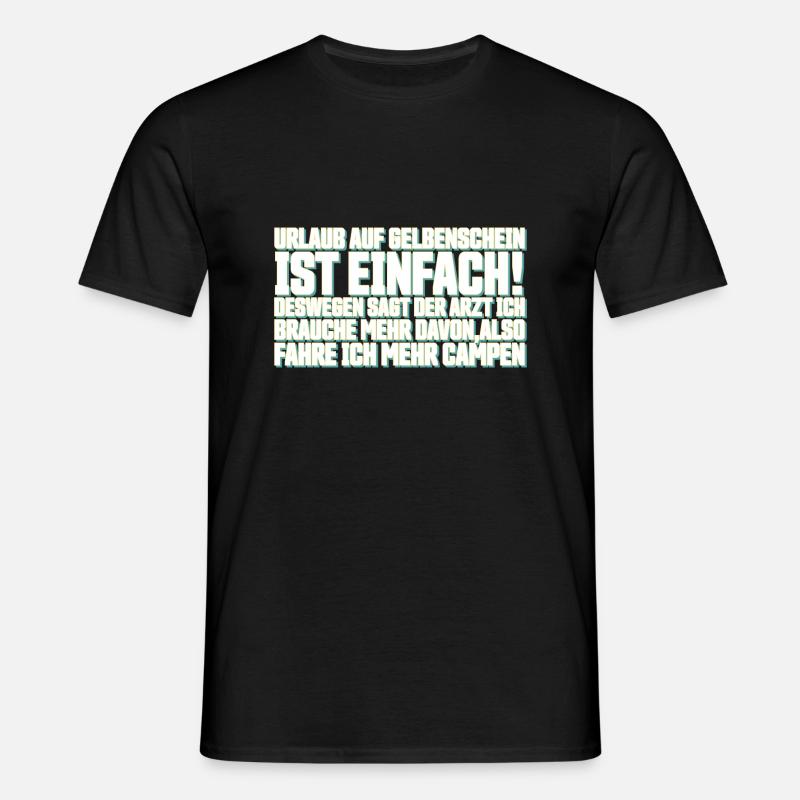 Lustiger Spruch - Männer T-Shirt - Schwarz