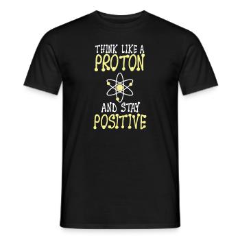 Think like a proton an stay positive english - Men's T-Shirt - black - Front - AI Model Male 178 light (178cm)
