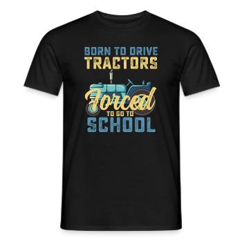 Nés pour conduire des tracteurs forcés d’aller à l’école - T-shirt homme - noir - Devant - AI Model Male 178 light (178cm)