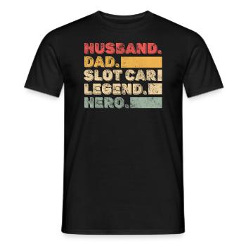 Husband Dad Slot car legend Hero - Men's T-Shirt - black - Front - AI Model Male 178 light (178cm)