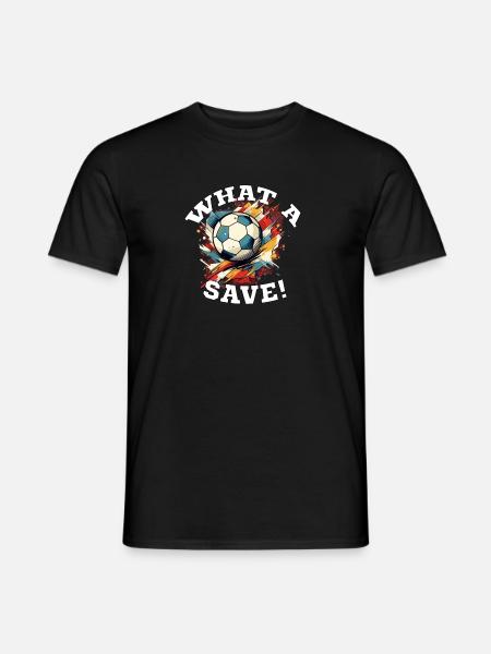 Fußball ball - What a Save! - Männer T-Shirt - Schwarz