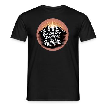 Rêvez grand, travaillez dur, restez humble - T-shirt homme - noir - Devant - AI Model Male 178 light (178cm)