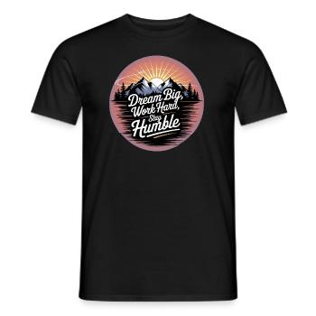 Rêvez grand, travaillez dur, restez humble - T-shirt homme - noir - Devant - AI Model Male 178 light (178cm)
