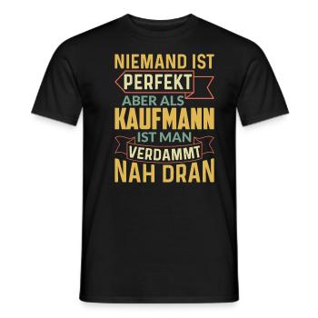 Kaufmann ist perfekt - Männer T-Shirt - Schwarz - Vorne - AI Model Male 178 light (178cm)