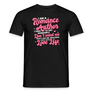 I Am A Romance Author I Tend To Cry Randomly - Men's T-Shirt - black - Front - AI Model Male 178 light (178cm)