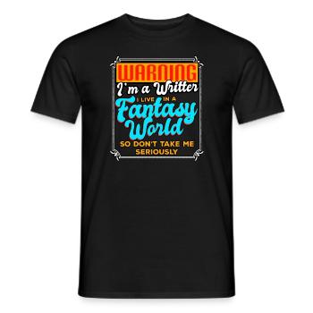 Warning I'm A Writer I Live In A Fantasy World - Men's T-Shirt - black - Front - AI Model Male 178 light (178cm)
