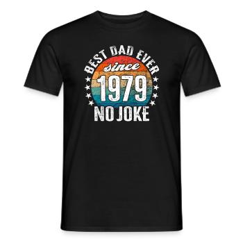 Best dad in the world since 1979 No Joke - Men's T-Shirt - black - Front - AI Model Male 178 light (178cm)