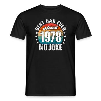Bester Papa der Welt seit 1978 No Joke - Männer T-Shirt - Schwarz - Vorne - AI Model Male 178 light (178cm)