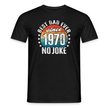 Best dad in the world since 1970 No Joke - Men's T-Shirt - black - Front - AI Model Male 178 light (178cm)