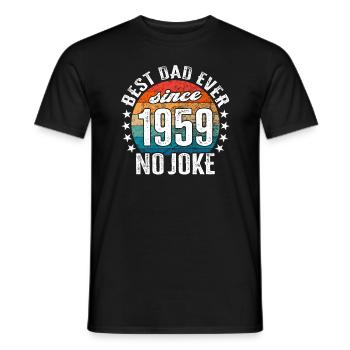 Best dad in the world since 1959 No Joke - Men's T-Shirt - black - Front - AI Model Male 178 light (178cm)
