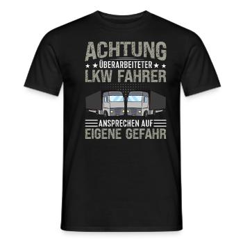 Achtung überarbeitet Lkw Fahrer Ansprechen Gefahr - Männer T-Shirt - Schwarz - Vorne - AI Model Male 178 light (178cm)