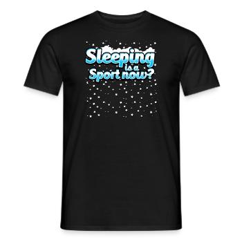 Sleeping Is A Sport Now? - Men's T-Shirt - black - Front - AI Model Male 178 light (178cm)