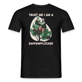 Trust me I am a Zapfenpflücker - Männer T-Shirt - Schwarz - Vorne - AI Model Male 178 light (178cm)