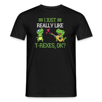 I just like T Rex Funny gift T Rex - Men's T-Shirt - black - Front - AI Model Male 178 light (178cm)