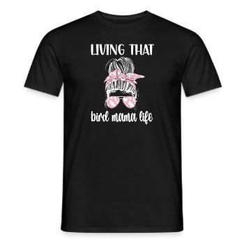 Proud Bird Mom Bird Mother Bird Owner - Men's T-Shirt - black - Front - AI Model Male 178 light (178cm)