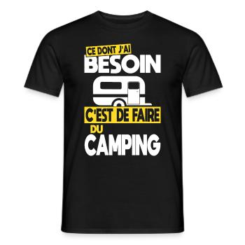 Ce dont j'ai besoin c'est de faire du Camping - T-shirt homme - noir - Devant - AI Model Male 178 light (178cm)