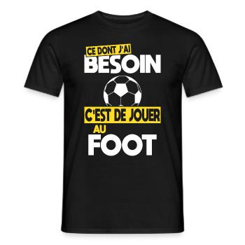 Ce dont j'ai besoin c'est de jouer au Foot - T-shirt homme - noir - Devant - AI Model Male 178 light (178cm)