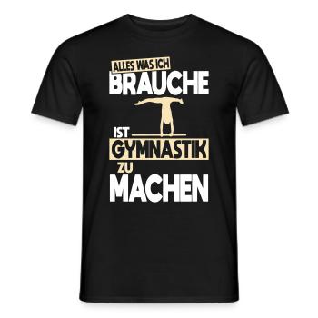 All I need is to do gymnastics - Men's T-Shirt - black - Front - AI Model Male 178 light (178cm)
