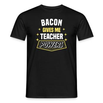 Bacon Gives Me Teacher Powers Funny Professor - Men's T-Shirt - black - Front - AI Model Male 178 light (178cm)